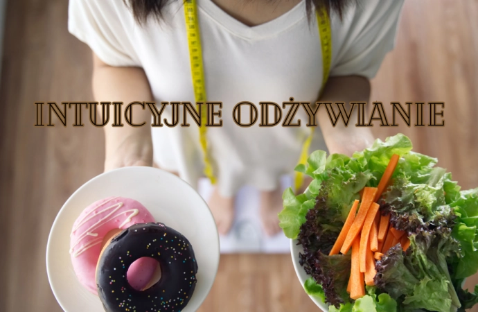 Intuicyjne odżywianie – odzyskaj kontakt ze swoim ciałem